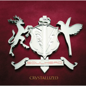 อัลบัม CRYSTALLIZED ศิลปิน Soulhead