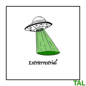 ดาวน์โหลดและฟังเพลง Extraterrestrial พร้อมเนื้อเพลงจาก TAL