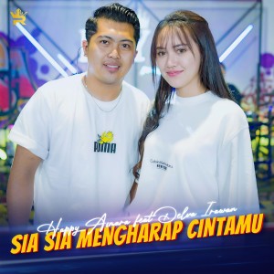 Dengarkan Sia Sia Mengharap Cintamu lagu dari Happy Asmara dengan lirik