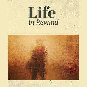 Listen to Life in Rewind (Explicit) song with lyrics from Charles Lewis
