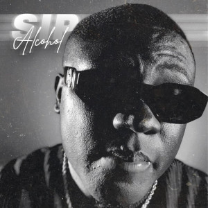 ดาวน์โหลดและฟังเพลง Sip (Alcohol) พร้อมเนื้อเพลงจาก Kwadi