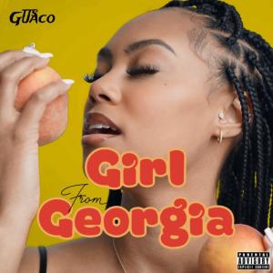 Guaco的專輯Girl from Georgia (Explicit)