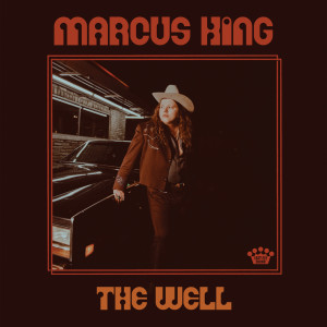 ดาวน์โหลดและฟังเพลง The Well พร้อมเนื้อเพลงจาก Marcus King