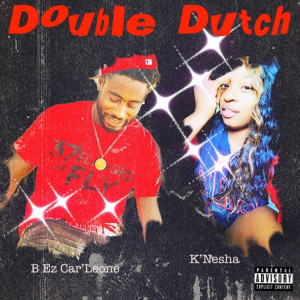 Album Double Dutch (Explicit) from B Ez Car'Leone