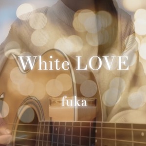 Album White Love (feat. fuka) oleh Tsubasa.Takizawa