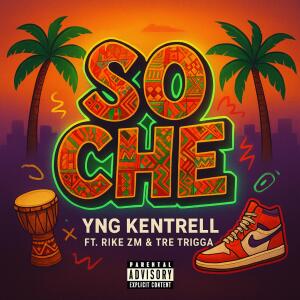 Album So Che (feat. Rike ZM & Tre Trigga) (Explicit) from YNG Kentrell