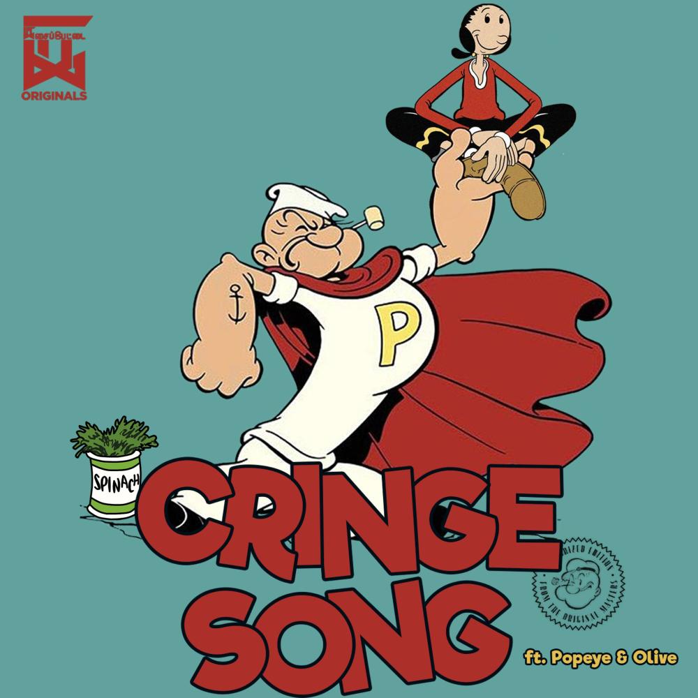Cringe Song