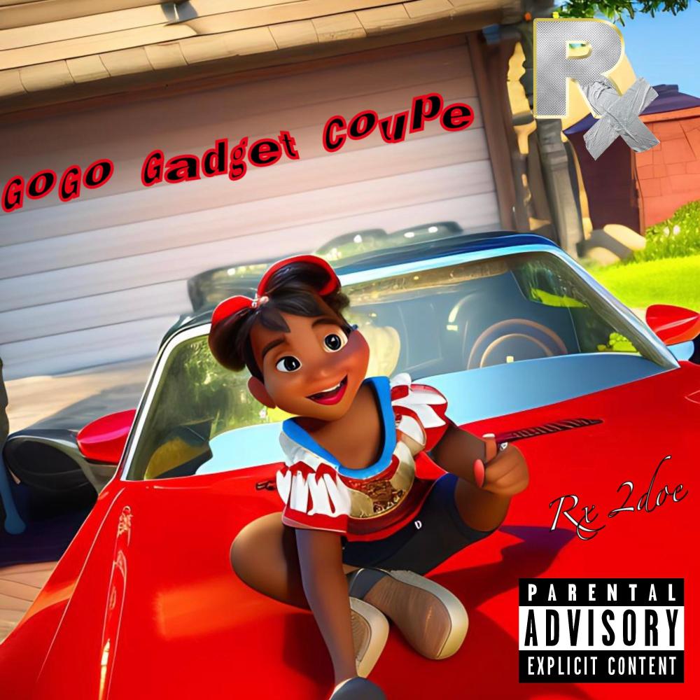 GOGO GADGET 2DOE (Explicit)