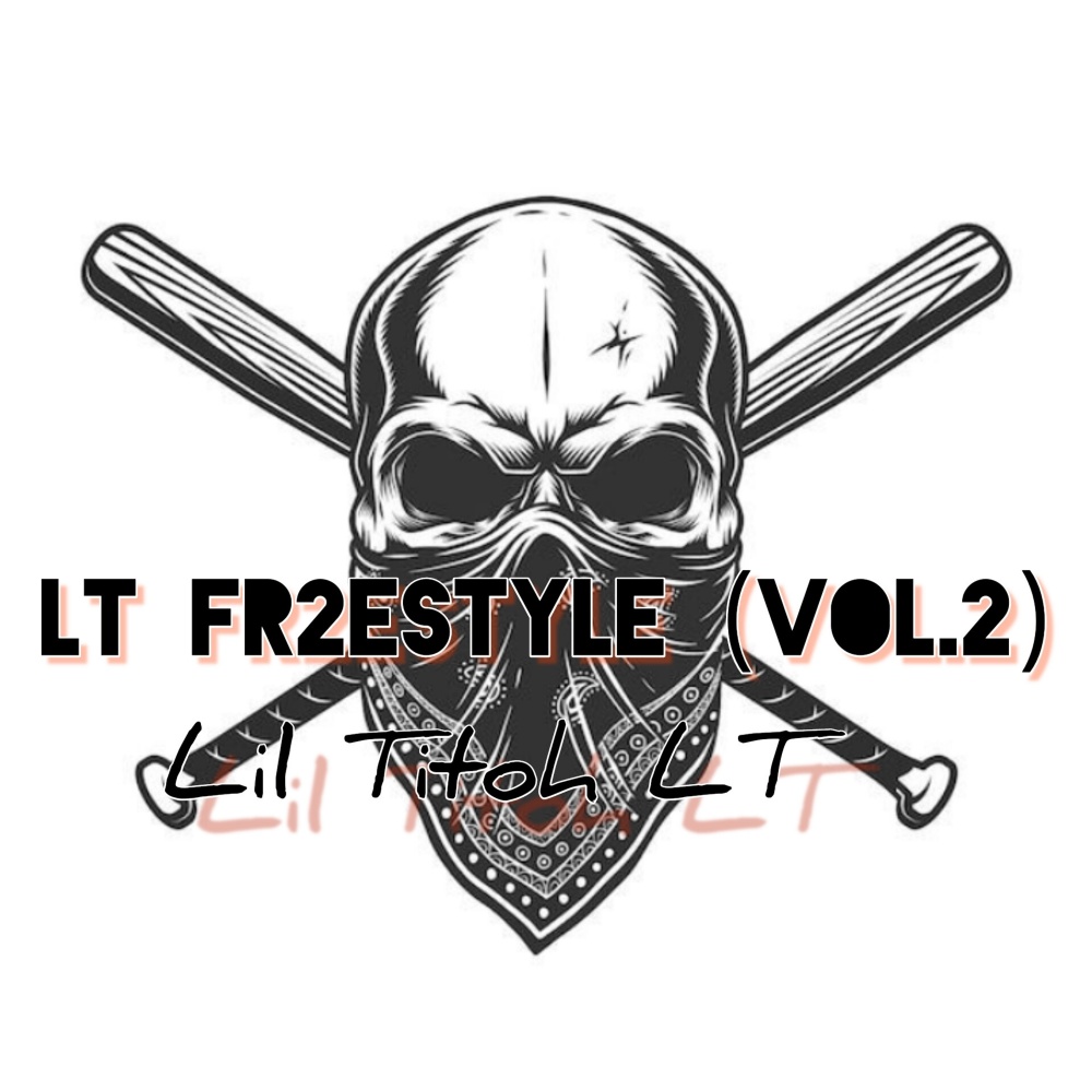 Lt Fr2estyle (Vol. 2) (Explicit)