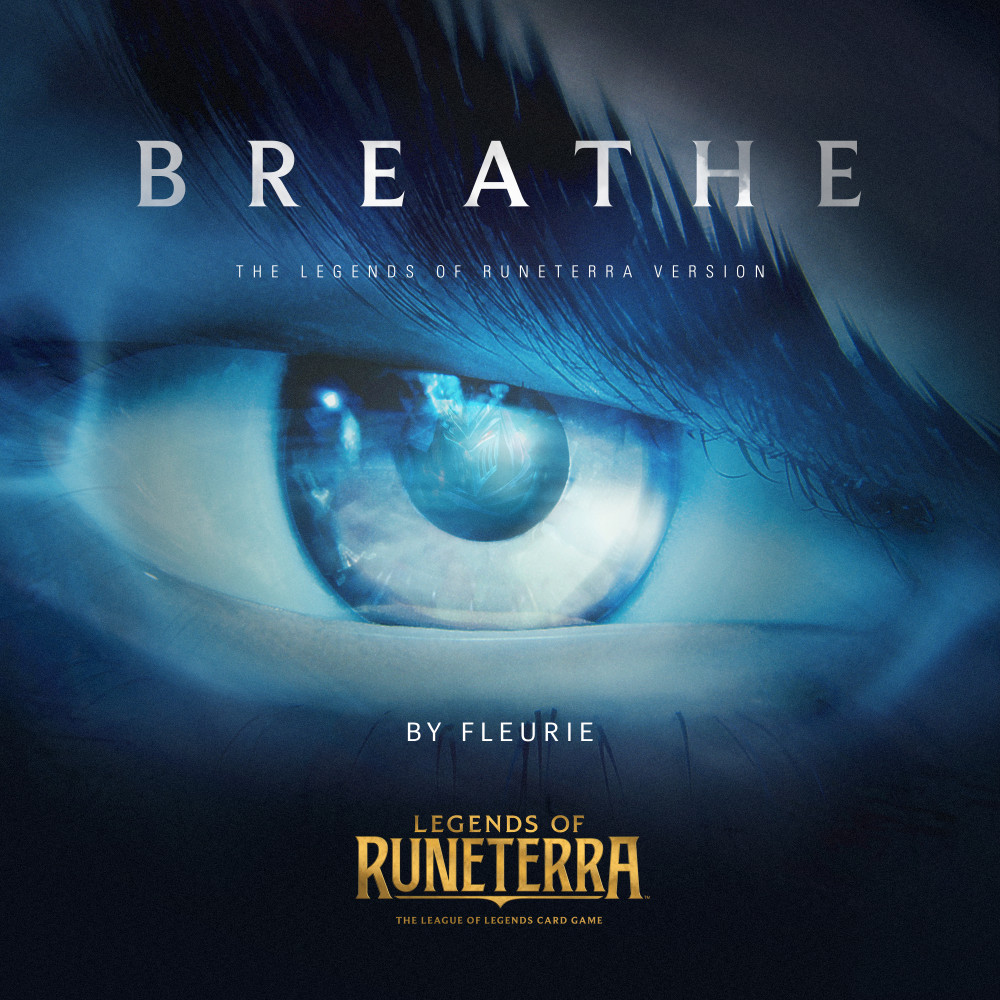 Breathe (Legends of Runeterra Version) (Legends of Runeterra Remix)