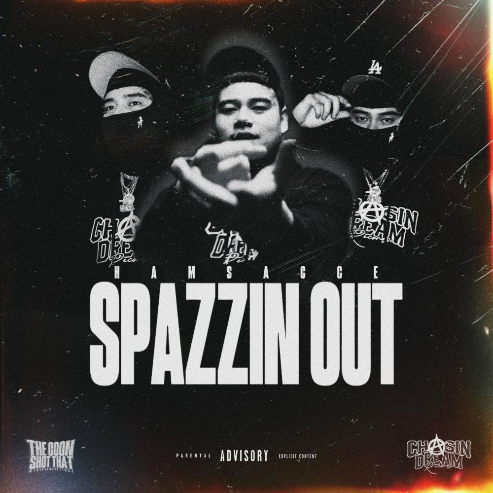 Spazzin Out (Explicit)