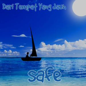 Album Dari Tempat Yang Jauh from Safe Band