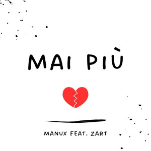 Listen to Mai Più song with lyrics from Manux