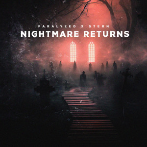 Listen to NIGHTMARE RETURNS song with lyrics from Paralyzed