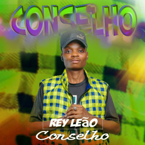 ดาวน์โหลดและฟังเพลง Conselho พร้อมเนื้อเพลงจาก Rey Leão