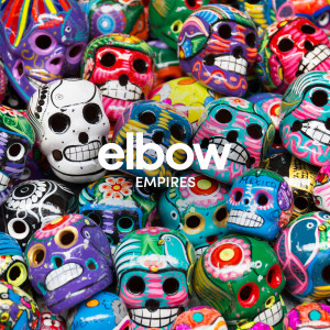 ดาวน์โหลดและฟังเพลง Empires พร้อมเนื้อเพลงจาก Elbow