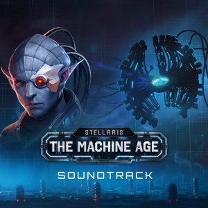 อัลบัม Stellaris: The Machine Age (Original Game Soundtrack) ศิลปิน Paradox Interactive