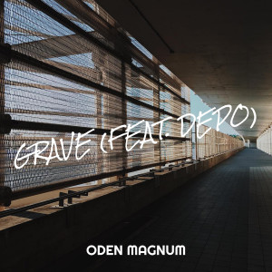 Oden Magnum的專輯Grave (Explicit)