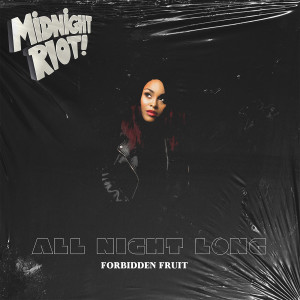 Forbidden Fruit的專輯All Night Long