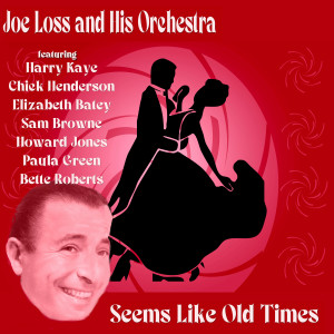 Album Seems Like Old Times from Joe Loss And His Orchestra