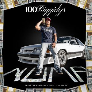 Nump的專輯100 Riggidys (Explicit)