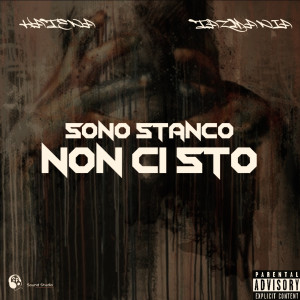 Album Sono stanco, non ci sto (Explicit) from 