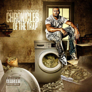 ดาวน์โหลดและฟังเพลง Chronicles of the Trap พร้อมเนื้อเพลงจาก Mr. Don Giovanni