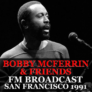 ดาวน์โหลดและฟังเพลง World In Motion (Live) พร้อมเนื้อเพลงจาก Bobby McFerrin & Friends