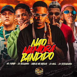 Listen to Não Namora Bandido (Explicit) song with lyrics from Barca Na Batida