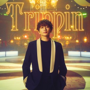 อัลบัม Trippin ศิลปิน Nissy (Takahiro Nishijima)