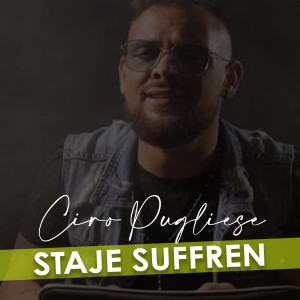 Listen to Staje suffren song with lyrics from Ciro Pugliese