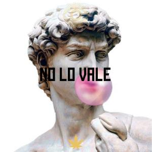 Album no lo vale (Explicit) from d4nsr