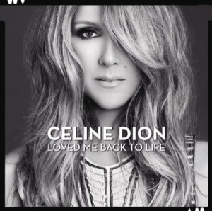 ดาวน์โหลดและฟังเพลง Loved Me Back to Life พร้อมเนื้อเพลงจาก Céline Dion