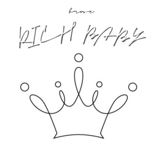 Album RICH BABY from B-Rose