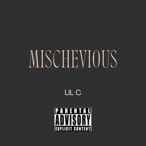 Lil C的專輯Mischevious