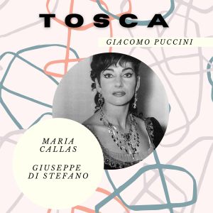 Album Maria Callas: Tosca - Giacomo Puccini from Giuseppe Di Stefano