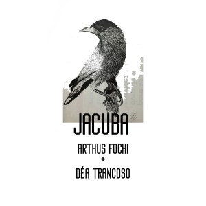 ดาวน์โหลดและฟังเพลง Jacuba พร้อมเนื้อเพลงจาก Arthus Fochi