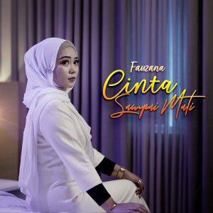 ดาวน์โหลดและฟังเพลง Cinta Sampai Mati พร้อมเนื้อเพลงจาก Fauzana