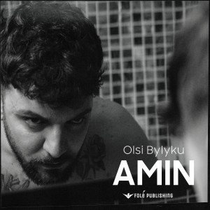 ดาวน์โหลดและฟังเพลง Amin (Explicit) พร้อมเนื้อเพลงจาก Olsi Bylyku