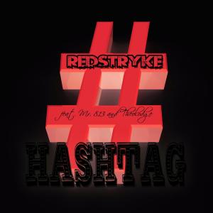Album Hashtag (feat. Mr. 813 & Theolodge) (Explicit) from RedStryke