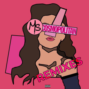 收聽He Be GB的Ms Cosmopolitan (feat. WYVN) (Remix 2|Explicit)歌詞歌曲