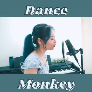 收聽I bare april的Dance Monkey歌詞歌曲