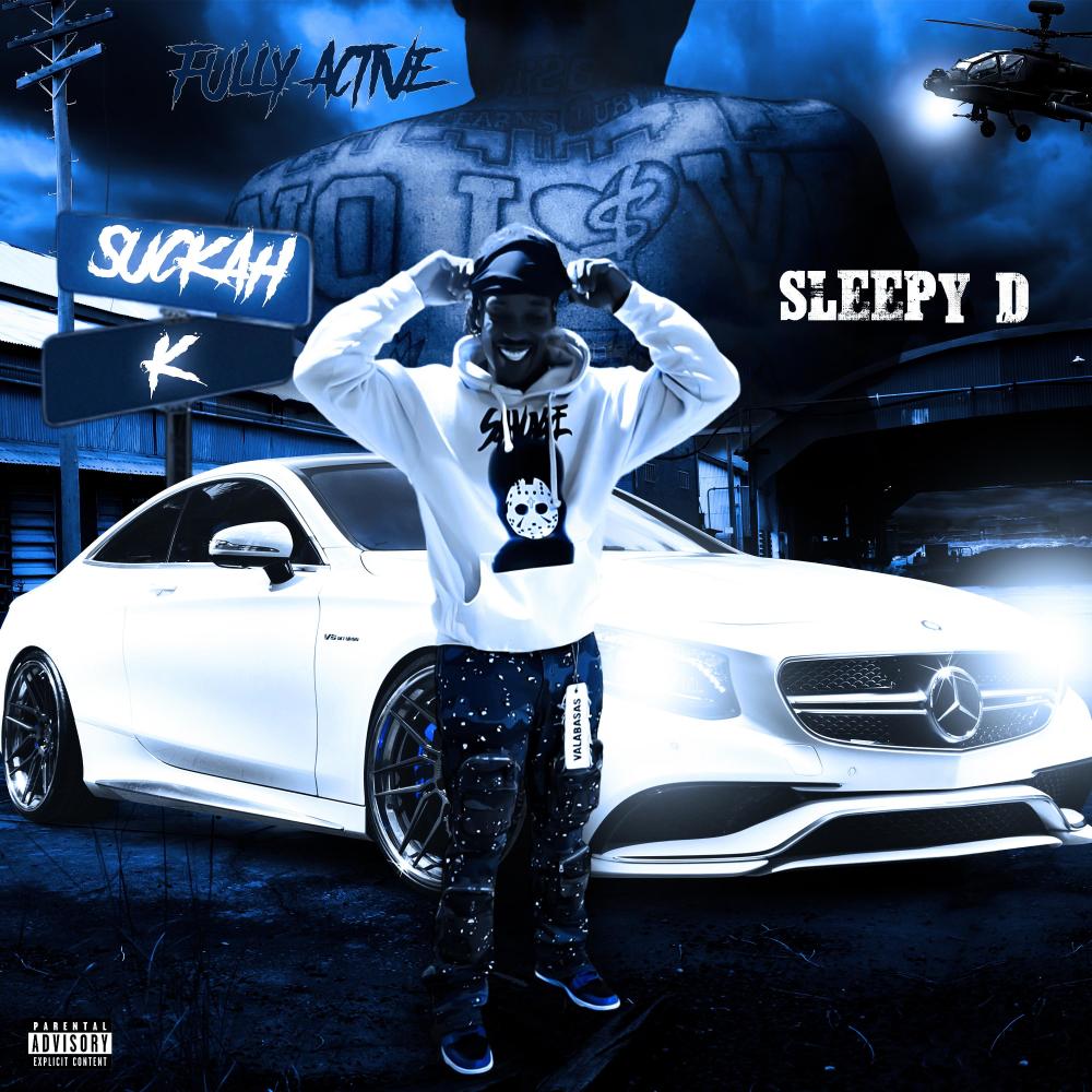 Suckah K (feat. SLEEPY D) (Explicit)