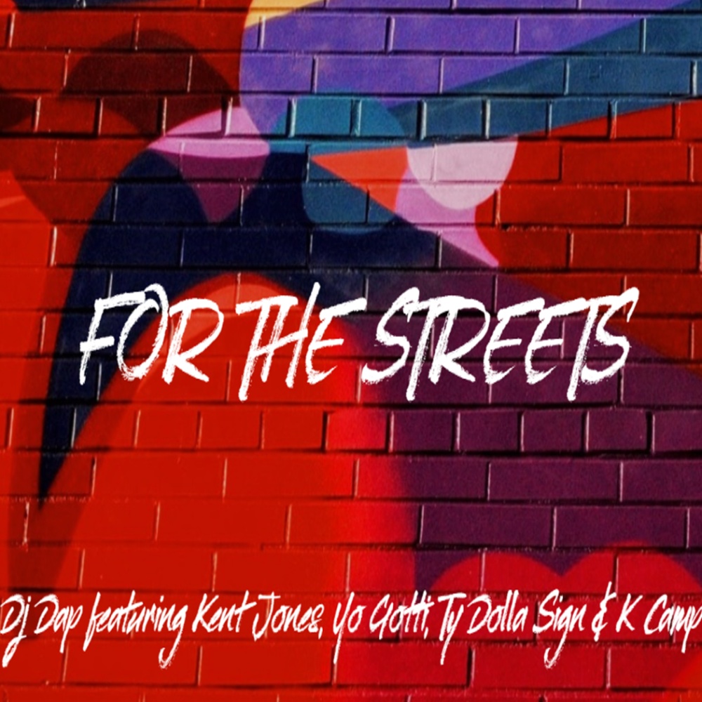 For The Streets (Hello) (feat. Kent Jones) (Radio Edit)