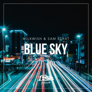 Listen to Blue Sky song with lyrics from Milkwish