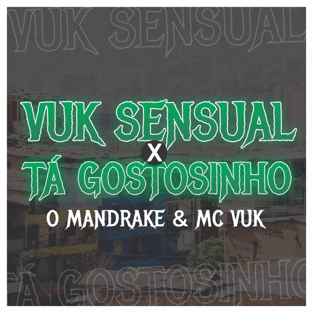 Vuk Sensual X Tá Gostozinho (Explicit)