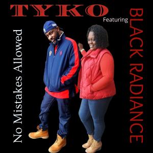 Tyko的專輯No Mistakes Allowed (feat. BLACK RADIANCE)