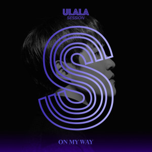 Ulala Session的專輯ON MY WAY