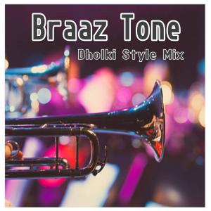 Listen to Braaz Tone Music, Pt. 2 (Dholki Piano Mix) song with lyrics from The Desi Dholki Lovers