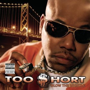 ดาวน์โหลดและฟังเพลง Blow the Whistle (Explicit) พร้อมเนื้อเพลงจาก Too $hort